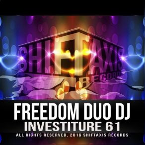 Download track Investiture 61 (Original Mix) Freedom Duo DJ