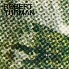 Download track Flux 3 Robert Turman