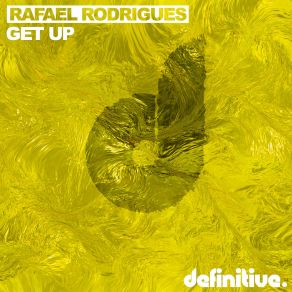 Download track Get Up (Original Mix) Rafael Rodrigues