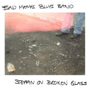 Download track When I’m Gone Bad Mama’s Blues Band