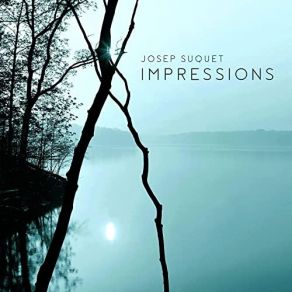 Download track Impressions Íntimes (I) Josep Suquet