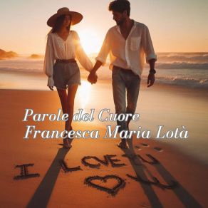 Download track Parole Del Cuore Francesca Maria Lotà