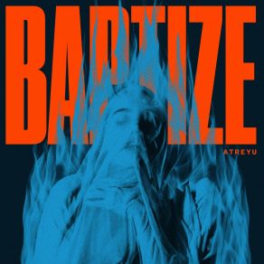 Download track Baptize Atreyu