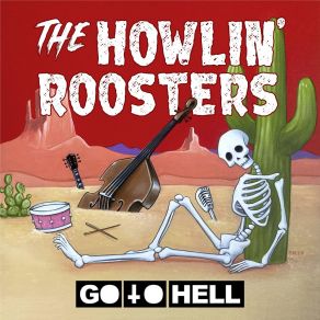 Download track Puking Up Blood (Baby, That's Rock 'n' Roll) The Howlin' RoostersBaby?