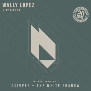 Download track Stay Deep (THe WHite SHadow (FR) Remix) Wally LopezTHe WHite SHadow FR