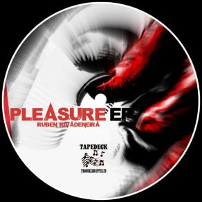 Download track Pleasure (Original Mix) Ruben Rivadeneira