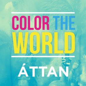 Download track Color The World Attan