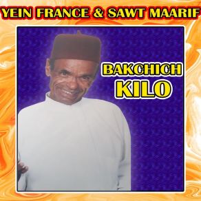 Download track Tamochot BAKCHICH KILO