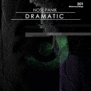 Download track Dramatic (Original Stick) Nose Panik