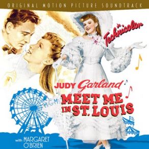 Download track Meet Me In St. Louis, Louis Judy Garland, Lucille Bremer