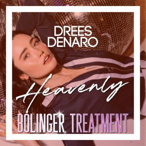 Download track Heavenly (Bolinger Dub Mix) Drees DenaroBolinger