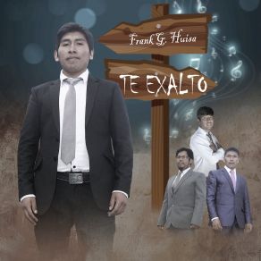 Download track Te Exalto Frank G. Huisa