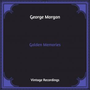 Download track The Old Refrain George Morgan