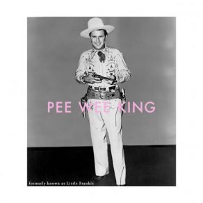 Download track Slowpoke Pee Wee King