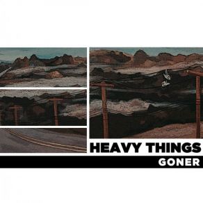 Download track Goner Heavy Things
