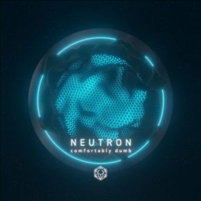 Download track Comfortably Dumb Neutron, Uk, Neutron (Uk)