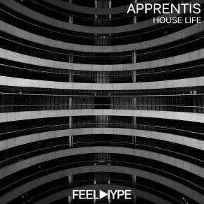 Download track House Life (Original Mix) Apprentis