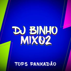 Download track Arrochadeira Pesada DJ BINHO MIX02