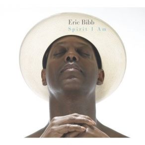 Download track I Shall Not Be Moved Eric Bibb