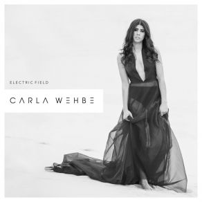 Download track Electric Field Carla Wehbe