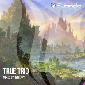 Download track True Trio (Continuous DJ Mix) Ozo Effy