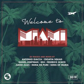 Download track Welcome To Miami 2019 (Continuous DJ Mix) Dj Mix