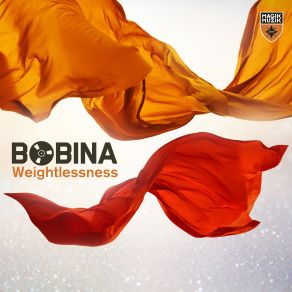 Download track Weightlessness (Extended Mix) Bobina, Bobina Bobina