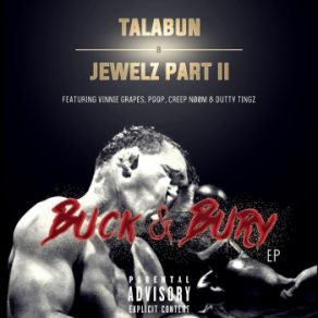 Download track Buck & Bury (CREEP N00M Remix) Talabun, Jewelz Part Ll