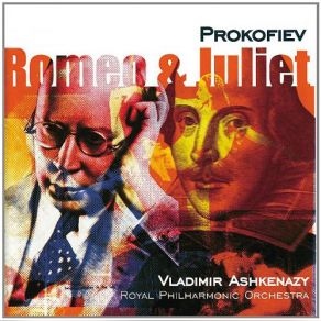 Download track Romeo And Juliet, Op. 64 - Act Three - The Nurse Vladimir Ashkenazy, The Royal Philharmonic Orchestra