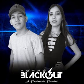 Download track O Blackout Chegou Forró Blackout