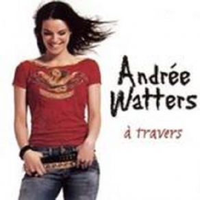 Download track Facile À Dire Andrée Watters