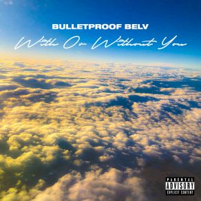 Download track Every Night Bulletproof Belv