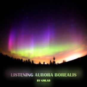 Download track Listening Aurora Borealis (Original Mix) Gmlab