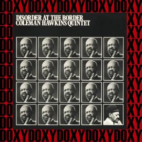 Download track Disorder At The Border Coleman Hawkins Quintet