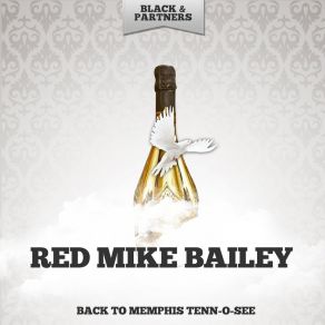 Download track Neck Bone Blues Red Mike Bailey