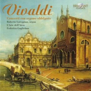 Download track Concerto In F Major, RV542 - II. [Largo] L'Arte Dell'Arco, Roberto Loreggian, Federico Guglielmo