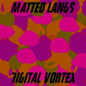 Download track Digital Vortex (Radio Edit) Matteo Langs