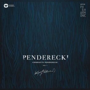 Download track Dies Illa - Rex Tremendae Krzysztof Penderecki, The Warsaw Philharmonic