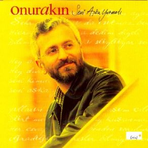 Download track Seni Aşka Yazmalı Onur Akın