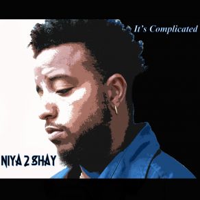 Download track Say Less Niya 2 Shay