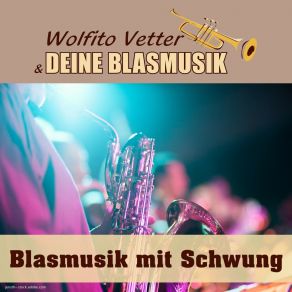 Download track Wir Lieben Die Blasmusik Deine Blasmusik