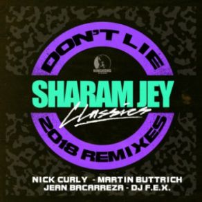 Download track Don't Lie (Nick Curly Remix) Sharam Jey