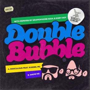 Download track Ridiculous Double BubbleKurnel MC