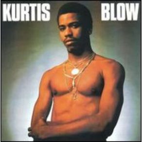 Download track Rappin' Blow (Part 2) Kurtis Blow