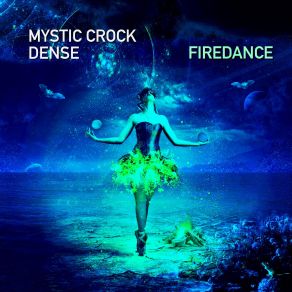 Download track Self Ignition Dense, Mystic Crock