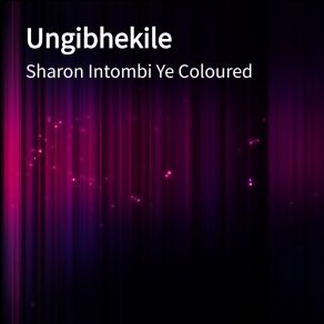 Download track Ngiyahlala Lana Sharon Intombi Ye Coloured