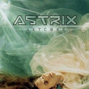 Download track Beyond The Senses Astrix