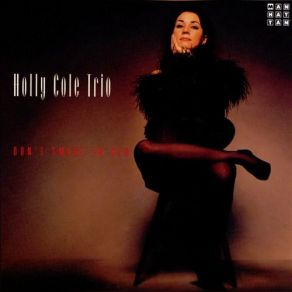 Download track Je Ne T'Aime Pas Holly Cole Trio