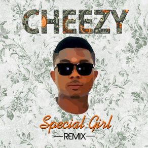 Download track Special Girl (Remix) Cheesy