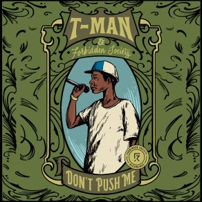 Download track Don´t Push Me Forbidden SocietyT Man